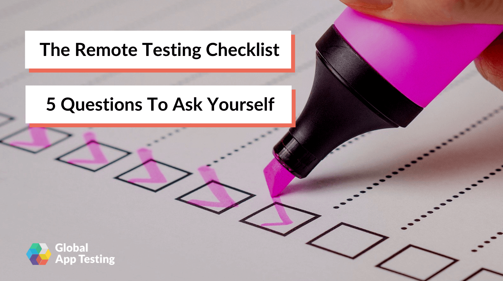 The Remote Testing Checklist 5 Questions To Ask Yourself